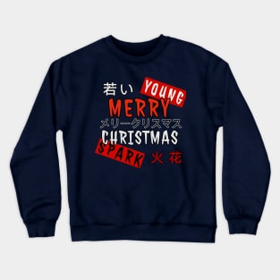 young spark merry Christmas Crewneck Sweatshirt